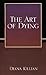 The Art of Dying