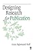 Designing Research for Publ...