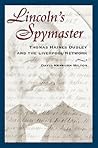 Lincoln's Spymaster: Thomas Haines Dudley and the Liverpool Network Lincoln's Spymaster: Thomas Haines Dudley and the Liverpool Network