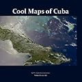 Cool Maps of Cuba: An Atlas of History, Population, Resources Before and after Fidel Castro