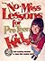 No-Miss Lessons for Preteen Kids
