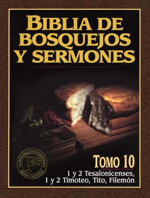 "Biblia de bosquejos y sermones: 1 y 2 Tesalonicenses, 1 y 2 Timoteo, Tito, Filemón) (Spanish Edition)