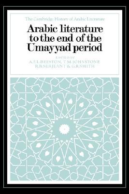 Arabic Literature to the End of the Umayyad Period (Hardcover)
