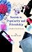 Secrets to Popularity and Friendship