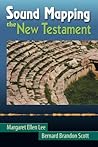 Sound Mapping the New Testament Sound Mapping the New Testament