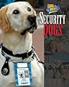 Security Dogs (Dog Heroes)