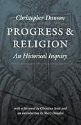 Progress and Religion: An Historical Inquiry