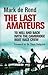 The Last Amateurs: To Hell ...