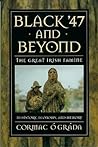 Black '47 and Beyond: The Great Irish Famine in History, Economy, and Memory