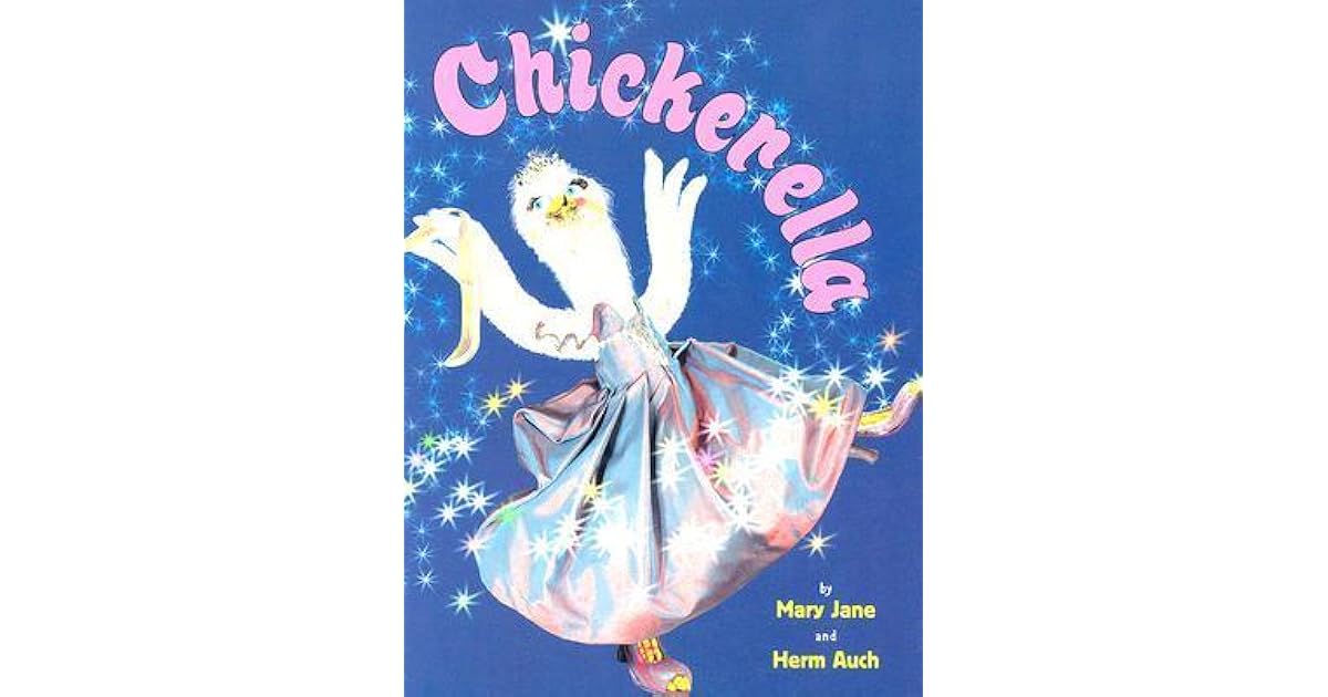 Chickerella by Mary Jane Auch