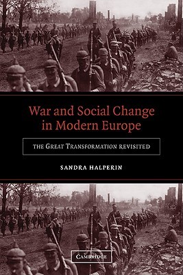 War and Social Change in Modern Europe: The Great Transformation Revisited (Paperback)