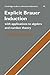 Explicit Brauer Induction: With Applications to Algebra and Number Theory (Cambridge Studies in Advanced Mathematics, Series Number 40)