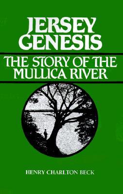 Jersey Genesis: The Story of the Mullica River (Paperback)