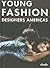 Young Fashion Designers Americas (English, German, Spanish, French and Italian Edition)