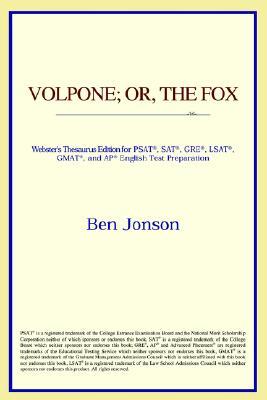 Volpone; or, The Fox