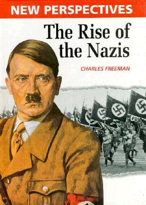 The Rise of the Nazis (New Perspectives)