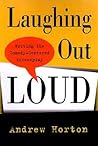 Laughing Out Loud: Writing the Comedy-Centered Screenplay Laughing Out Loud: Writing the Comedy-Centered Screenplay