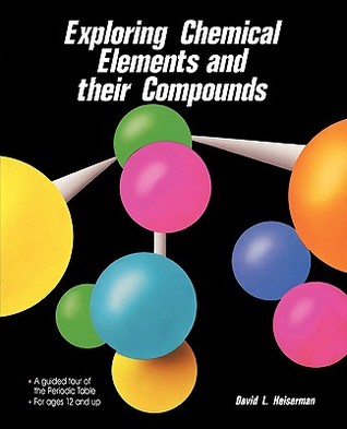 Exploring Chemical Elements and Their Compounds (Paperback)