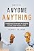 How to Tell Anyone Anything...