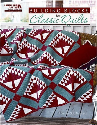 Building Blocks for Classic Quilts (Paperback)