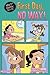 First Day, No Way! (My Firs...