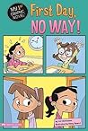 First Day, No Way! (My First Graphic Novel)
