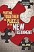 Putting Together the Puzzle of the New Testament