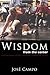 Wisdom from the Corner: Inspirational Stories Building Champions in Life