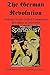 The German Revolution by Ralph Haswell Lutz