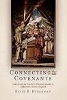 Connecting the Covenants: Judaism and the Search for Christian Identity in Eighteenth-Century England (Jewish Culture and Contexts) Connecting the Covenants: Judaism and the Search for Christian Identity in Eighteenth-Century England (Jewish Culture and Contexts)