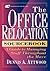 The Office Relocation Sourcebook: A Guide to Managing Staff Throughout the Move