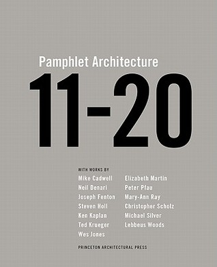 Pamphlet Architecture 11-20 (Hardcover)
