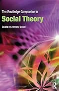 The Routledge Companion to Social Theory