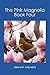The Pink Magnolia (Magnolia...