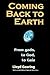 Coming Back to Earth: From Gods, to God, to Gaia