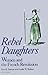 Rebel Daughters: Women and the French Revolution
