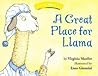 A great place for llama (Houghton Mifflin Invitations To Literacy)