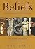 Beliefs That Changed the World by John Bowker