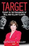 Target: Caught in the Crosshairs of Bill and Hillary Clinton