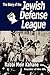 The Story of the Jewish Defense League by Rabbi Meir Kahane
