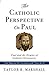 The Catholic Perspective on...