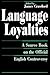 Language Loyalties: A Sourc...