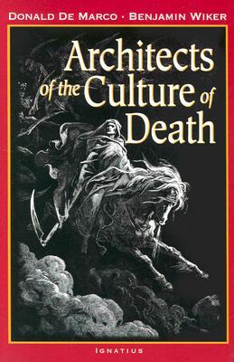 Architects of the Culture of Death (Paperback)