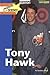 Tony Hawk by Barbara Sheen Busby