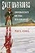 Salt Warriors: Insurgency on the Rio Grande (Volume 11) (Canseco-Keck History Series)