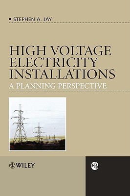 High Voltage Electricity Installations: A Planning Perspective (RSP)