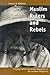 Muslim Rulers and Rebels: Everyday Politics and Armed Separatism in the Southern Philippines (Comparative Studies on Muslim Societies) (Volume 26)