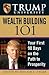 Trump University Wealth Building 101 by Donald J. Trump