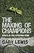 The Making of Champions: Roots of the Sporting Mind (Macmillan Science)
