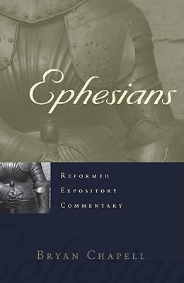 Ephesians (Reformed Expository Commentary)